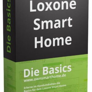 Loxone Smart Home - DIe Basics