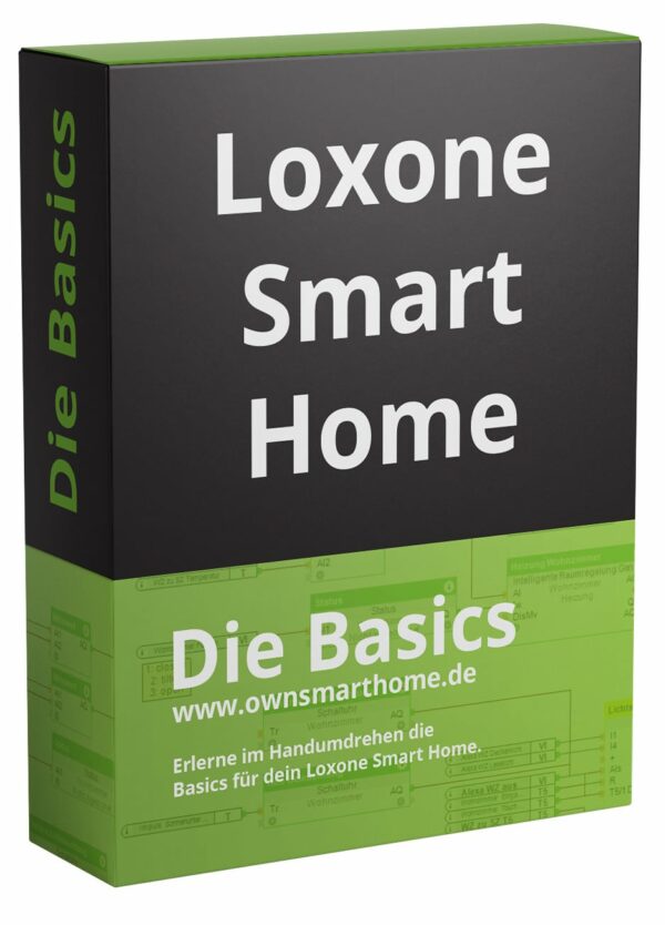 Loxone Smart Home - DIe Basics